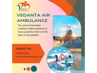 Hire Vedanta Air Ambulance Service in Bhopal for First-class Patient Transfer Service
