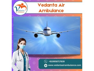 Air Ambulance in Patna with Professional Medical Staff by Vedanta