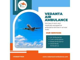 Trusted Air Ambulance with Perfect Medical System from Patna