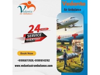 Vedanta Air Ambulance Service in Jamshedpur for Marvellous Patient Shifting at Genuine Price