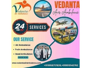 Hire Vedanta Air Ambulance Service in Ranchi with Top-grade Medical Equipment