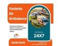 vedanta-air-ambulance-service-in-raipur-with-world-best-healthcare-facility-small-0