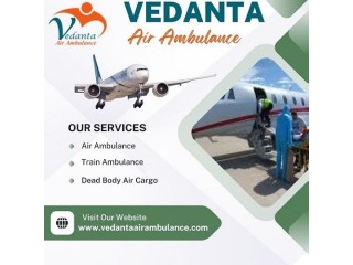 Vedanta Air Ambulance Service in Jamshedpur with World-best Medical Service