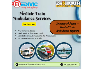 Medivic Train Ambulance Services Does Not Hinder or Delay Transportation in Ranchi