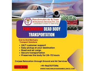Panchmukhi Dead Body Transportation in Patna- Efficient Transfer Process